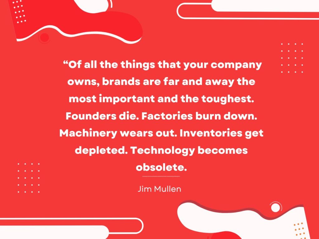 Brand Identity Quote Jim Mullen